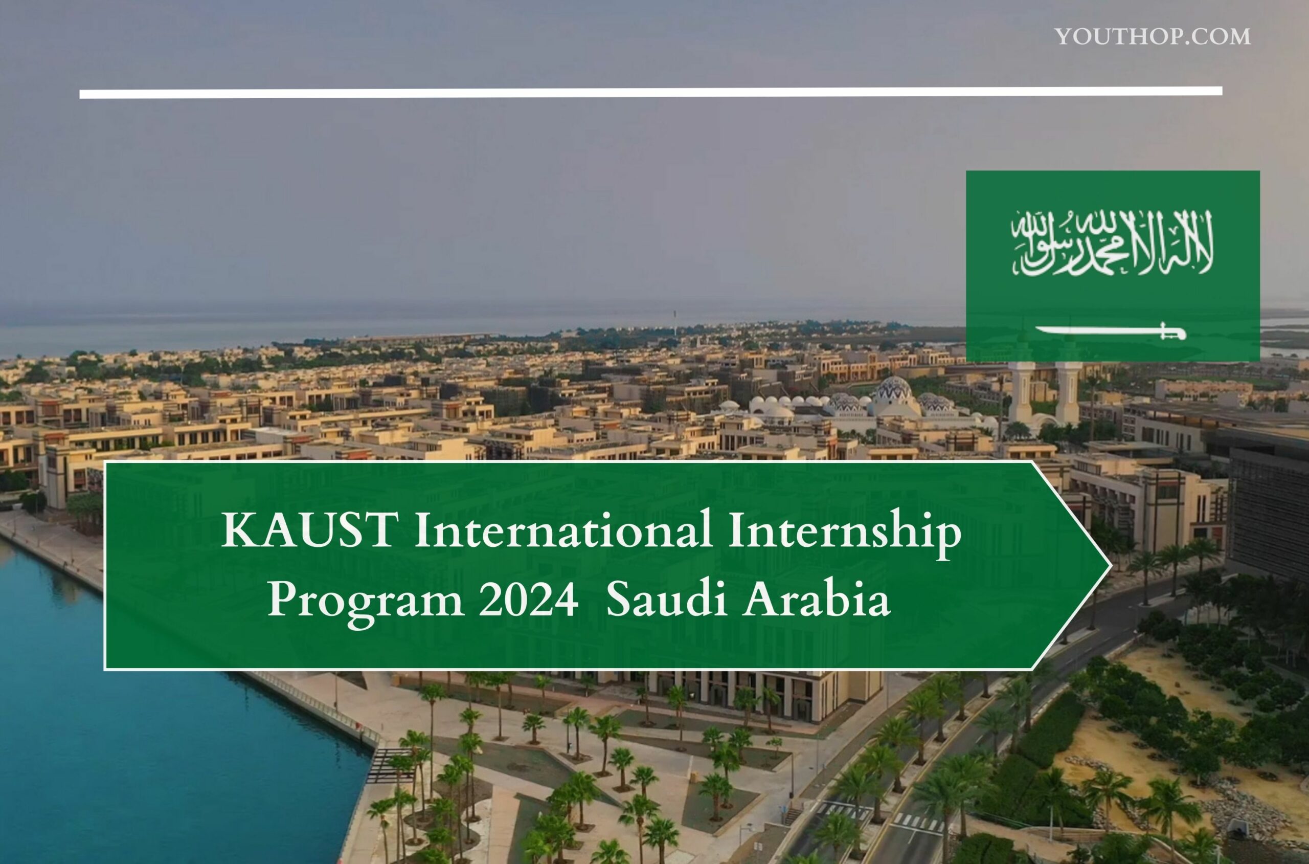 KAUST International Internship Program 2024 Saudi Arabia Youth