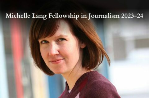Michelle Lang Fellowship in Journalism 2023-24