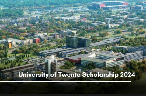 University of Twente Scholarship 2024