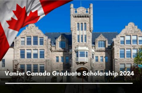 Vanier Canada Graduate Scholarship 2024