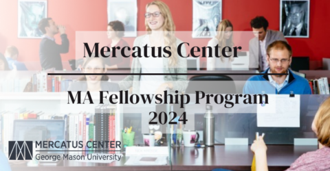 The Mercatus Center’s MA Fellowship Program 2024 (Fully Funded)