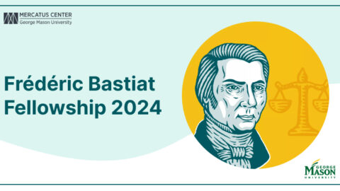 Frédéric Bastiat Fellowship 2024 (Fully Funded)