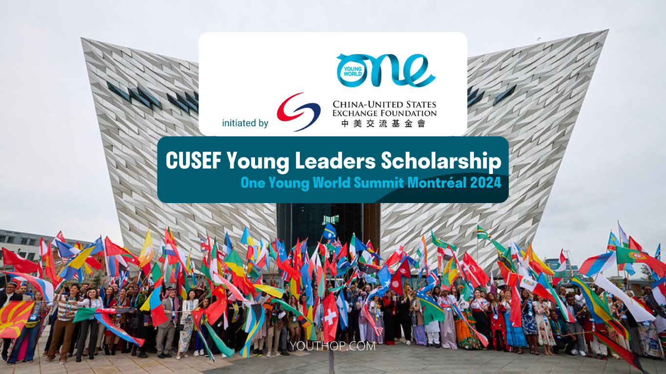 One Young World CUSEF Young Leaders Scholarship 2024 (Fully Funded)
