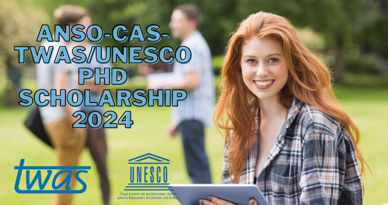 ANSO-CAS-TWAS/UNESCO PhD Scholarship 2024