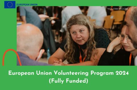 European Union Volunteering Program 2024 (Fully Funded)