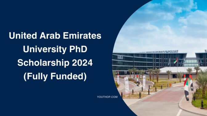 United Arab Emirates University PhD Scholarship 2024 (Fully Funded)