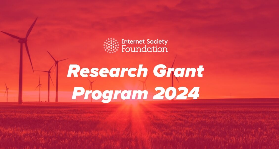 Internet Society Foundation Research Grant Program 2024