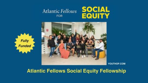 Atlantic Fellows Social Equity Fellowship (2024) (Fully Funded)
