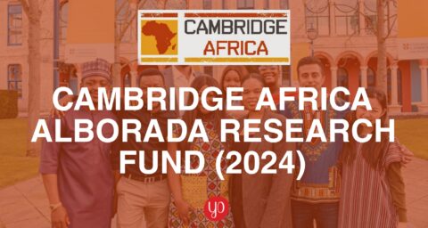 Cambridge-Africa ALBORADA Research Fund (Fully Funded) (2024)