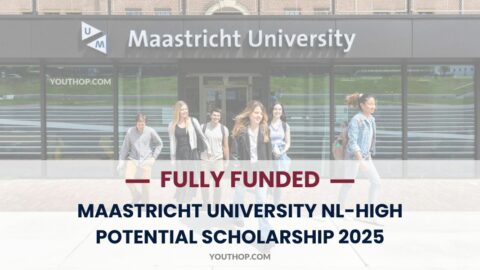 Maastricht University NL-High Potential Scholarship 2025-2026 (Fully Funded)