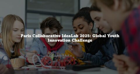 Paris Collaborative IdeaLab 2025: Global Youth Innovation Challenge