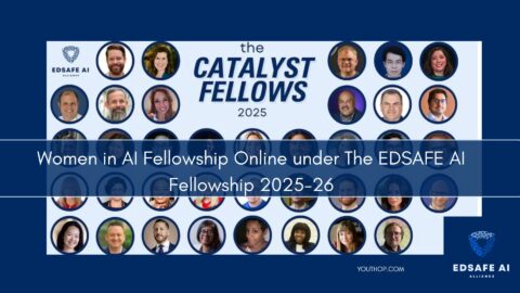 Women in AI Fellowship Online under The EDSAFE AI Fellowship 2025-26