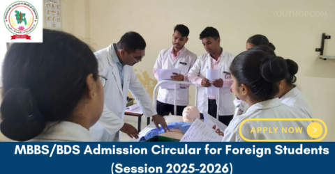 MBBS/BDS Admission Circular for Foreign Students (Session 2025-2026)