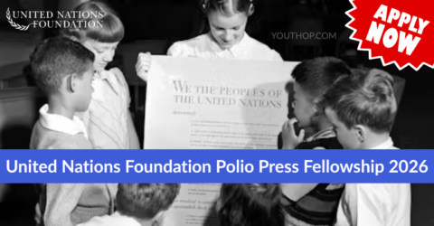 United Nations Foundation Polio Press Fellowship 2026