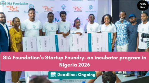 SIA Foundation’s Startup Foundry- an incubator program in Nigeria 2026