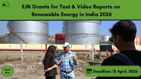 EJN Grants for Text & Video Reports on Renewable Energy in India 2026