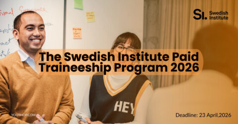 The Swedish Institute Paid Traineeship Program 2026