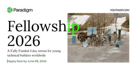 Paradigm Fellowship 2026: Fully Funded Retreat in Northern California