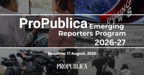 The ProPublica’s Emerging Reporters Program 2026-27