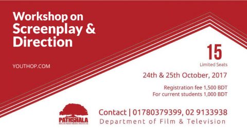 Workshop on Screenplay & Direction 2017 in Dhaka