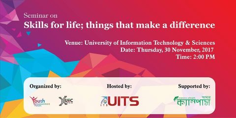 Seminar on Skills for Life; Things that make a difference 2017 in Dhaka