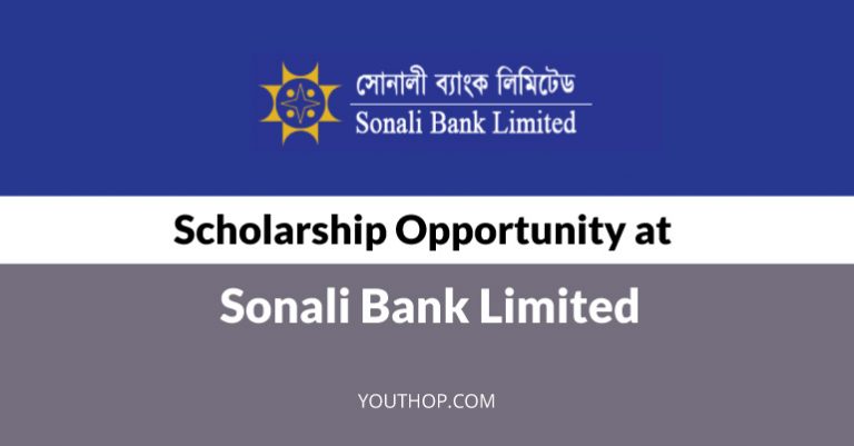 Scholarship Opportunity 2017 at Sonali Bank - Bangladesh