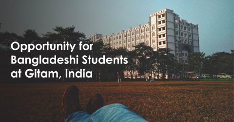 Admission Opportunity at Gandhi Institute of Technology and Management India for Bangladeshi Students 2018.