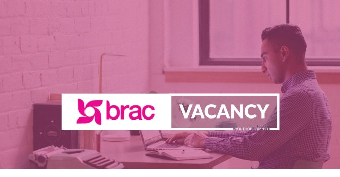 BRAC is looking for Deputy Manager, Content & Campaign, Communications ...