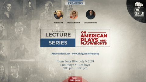 Introductory Lecture series on American Play and Playwrights 2019 by EMK Center