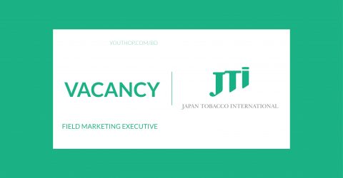 Job Opportunity as Field Marketing Executive at Japan Tobacco International(JTI),2019,Dhaka