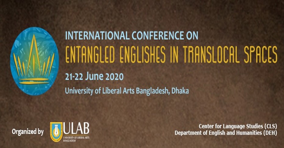 International Conference on Entangled Englishes in Translocal Spaces 2020 in Dhaka