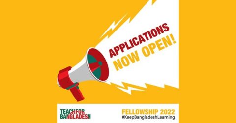 Call for Applications : Teach for Bangladesh Fellowship 2022