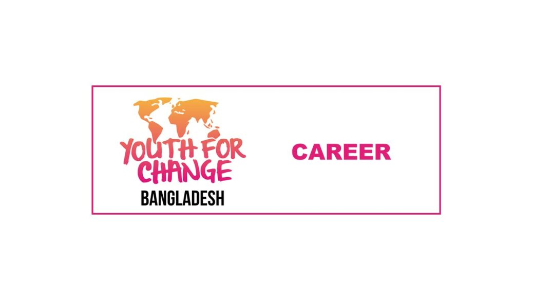 Youth For Change Bangladesh is looking for Research Assistants 2021 in