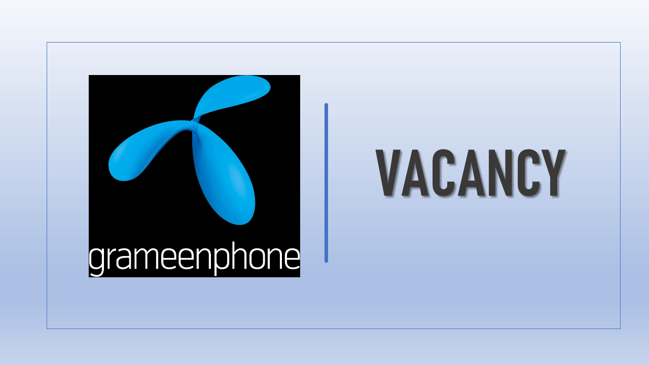 Grameenphone is hiring Head of Service Governance And Delivery 2022 in